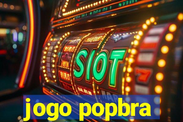 jogo popbra
